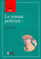 LE ROMAN POLICIER : INTRODUCTION A LA THEORIE ET A L'HISTOIRE D'UN GENRE LITTERAIRE