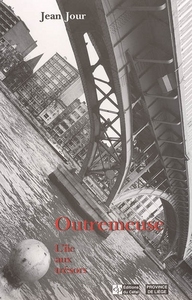OUTREMEUSE, L'ILE AUX TRESORS