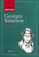 GEORGES SIMENON : DE MAIGRET AUX ROMANS DE LA DESTINEE