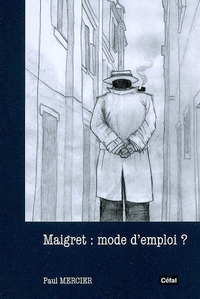 MAIGRET : MODE D'EMPLOI ?