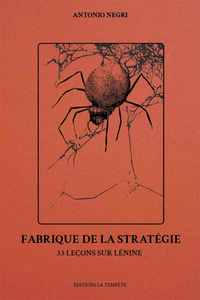 FABRIQUE DE LA STRATEGIE : 33 LECONS SUR LENINE