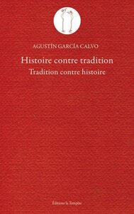 Histoire contre tradition - tradition contre histoire