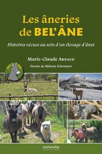 LES ANERIES DE BELANE - TOME 1 - VOL01 - HISTOIRES VECUES AU SEIN DUN ELEVAGE DANES