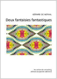 DEUX FANTAISIES FANTASTIQUES - LE MONSTRE VERT, LA MAIN ENCHANTEE