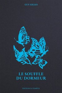 LE SOUFFLE DU DORMEUR
