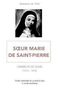 SOEUR MARIE DE SAINT-PIERRE - CARMELITE DE TOURS (1816-1848)