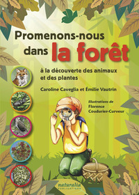 PROMENONS-NOUS DANS LA FORET A LA DECOUVERTE DES ANIMAUX ET DES PLANTES