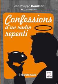 Confessions d'un radin repenti