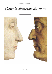 DANS LA DEMEURE DU NOM - DU DIPTYQUE DU DUC ET DE LA DUCHESSE D'URBINO DE PIERO DELLA FRANCESCA