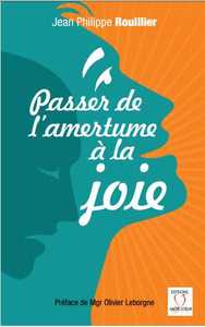 PASSER DE L'AMERTUME A LA JOIE