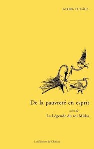 DE LA PAUVRETE EN ESPRIT : SUIVI DE  LA LEGENDE DU ROI MIDAS