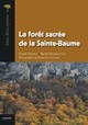 LA FORET SACREE DE LA SAINTE-BAUME