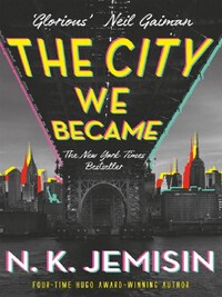 The City We Became (The Great Cities Trilogy)