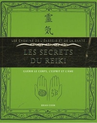 LES SECRETS DU REIKI