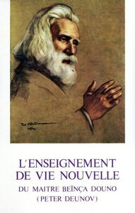 L'enseignement de vie nouvelle du maître Beïnça Dono - tome 1