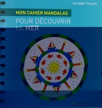 Mon cahier mandalas pour découvrir la mer