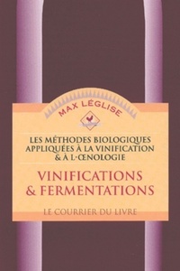 VINIFICATIONS & FERMENTATIONS - TOME 1 - VOL01