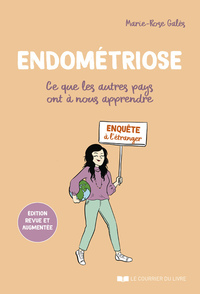 Endométriose - Ce que les autres pays ont à nous apprendre