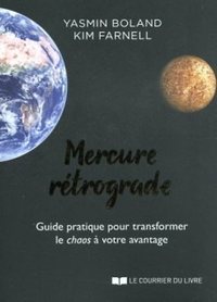 Mercure rétrograde - Guide pratique pour transformer le chaos à votre avantage