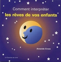 Comment interpreter les reves de vos enfants