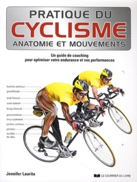 PRATIQUE DU CYCLISME, ANATOMIE ET MOUVEMENTS