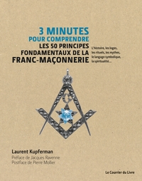 3 minutes pour comprendre les 50 principes fondamentaux de la franc-maçonnerie