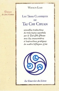 LES TROIS CLASSIQUES DU TAI CHI CHUAN