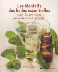 LES BIENFAITS DES HUILES ESSENTIELLES SELON LES PRINCIPES DE LA MEDECINE CHINOISE
