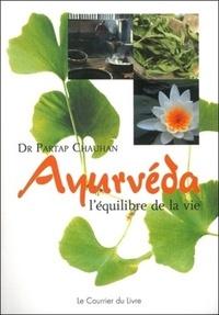 AYURVEDA - L'EQUILIBRE DE LA VIE