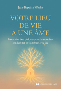 Votre lieu de vie a une âme