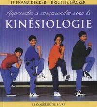 APPRENDRE A COMPRENDRE AVEC LA KINESIOLOGIE