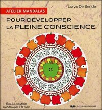 ATELIER MANDALAS POUR DEVELOPPER LA PLEINE CONSCI ENCE