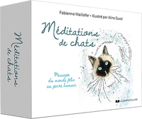 Méditations de chats - Messages du monde félin au genre humain