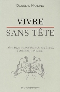 Vivre sans tête