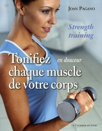 Tonifiez, en douceur, chaque muscle de votre corps