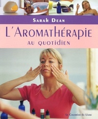 L'aromathérapie au quotidien