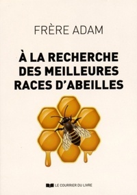 A LA RECHERCHE DES MEILLEURES RACES D'ABEILLES