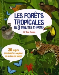 LES FORETS TROPICALES EN 3 MINUTES CHRONO