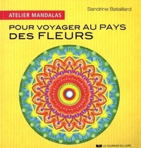 ATELIER MANDALAS - POUR VOYAGER AU PAYS DES FLEURS