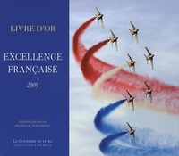 Livre d'or Excellence francaise 2009 - Edition bilingue