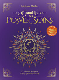 Le Grand Livre des Power Soins - Format poche - 33 solutions d'urgence au trop-plein émotionnel