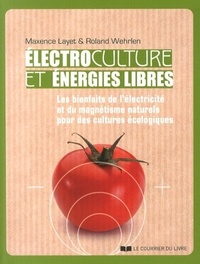 Electrocultures et énergies libres