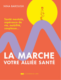 La marche, votre alliée santé