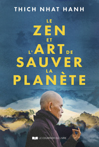 LE ZEN ET L'ART DE SAUVER LA PLANETE