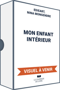 Mon enfant intérieur - Cartes oracle pour une quête transformative