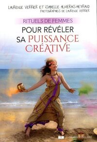 Rituels de femmes pour révéler sa puissance créatrice