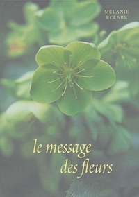 LE MESSAGE DES FLEURS
