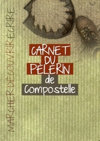 CARNET DU PELERIN DE COMPOSTELLE