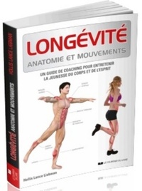 Longévité anatomie et mouvements