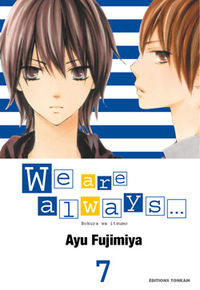 WE ARE ALWAYS T07 - VOL07